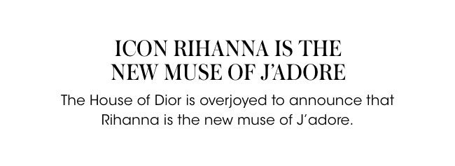 Icon Rhianna is the new muse of J'adore