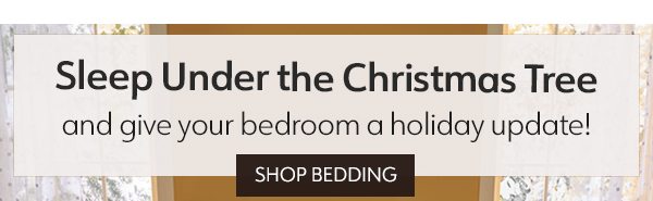 Holiday Bedding Sale! Sleep Under the Christmas Tree and update your bedroom.