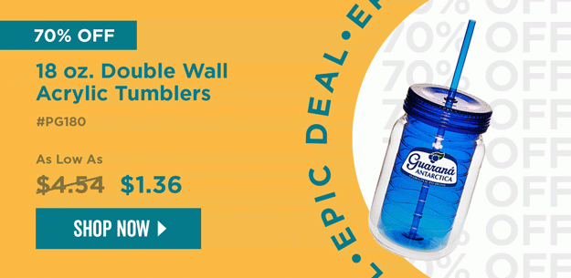 EPIC DEAL | 70% Off | 18 oz. Double Wall Acrylic Tumblers | Item# PG180 | No code needed | As low as $1.36 | Shop Now
