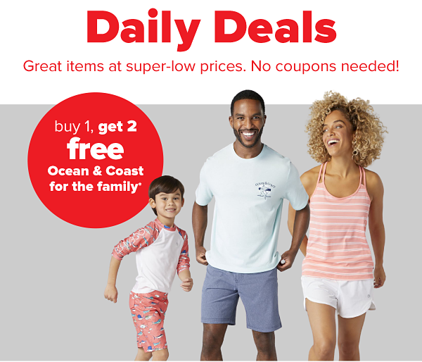 Daily Deals - Great items at super-low prices. No coupons needed! Buy 1, get 2 free Ocean & Coast for the family.