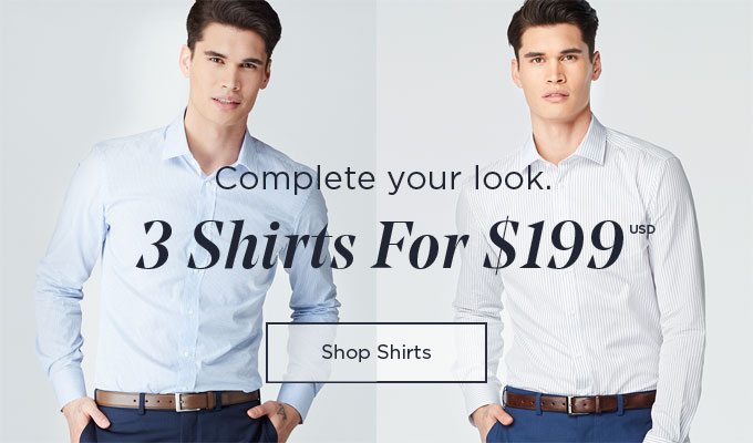 3 SHIRTS FOR $199 [SHOP SHIRTS]