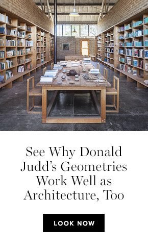 See Why Donald Judd's Geometries Work Well as Architecture, Too