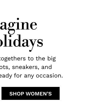 Reimagine the Holidays | SHOP WOMEN'S