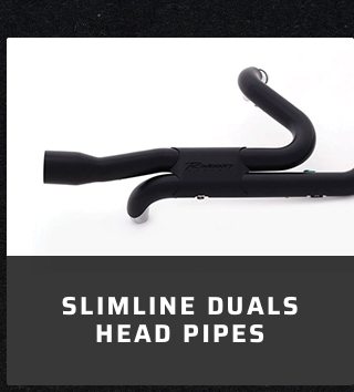 Slimline Duals Head Pipes 