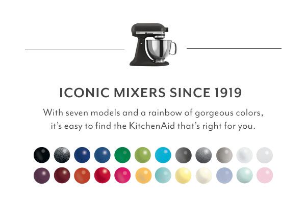 KitchenAid - Iconic Mixers Since 1919