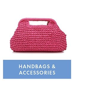 HANDBAGS & ACCESSORIES