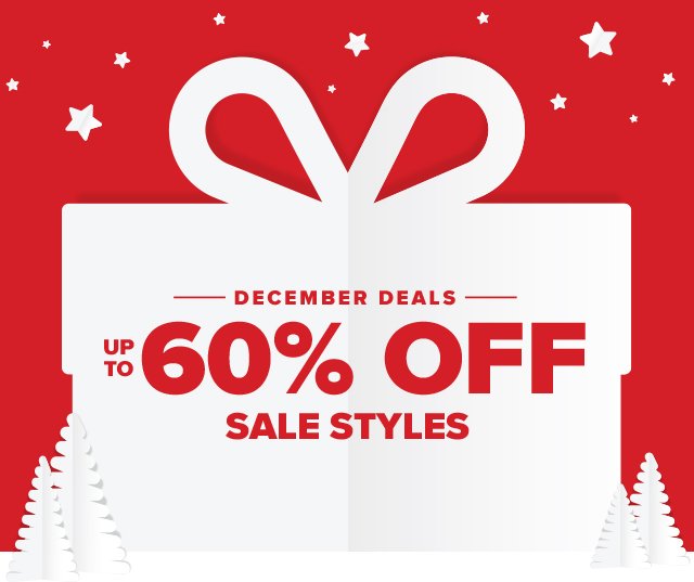 December Deals - up to 60% Off Sale Styles