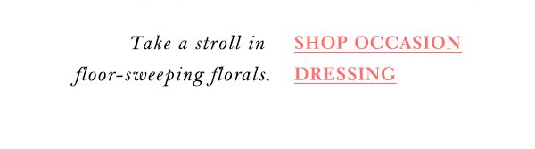 Shop occasion outfits.