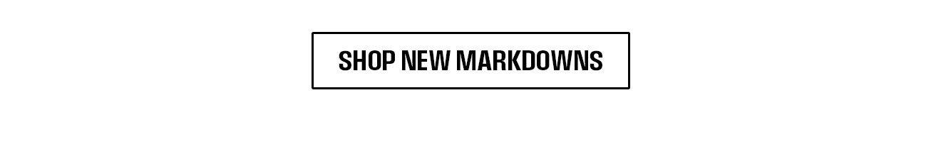 Shop New Markdowns 