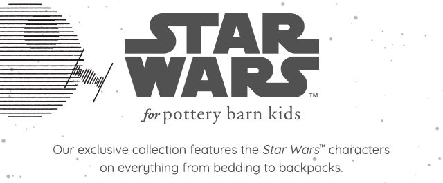 STAR WARS FOR POTTERY BARN KIDS