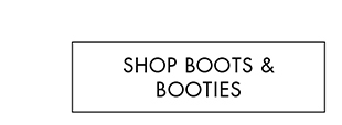 SHOP BOOTS & BOOTIES