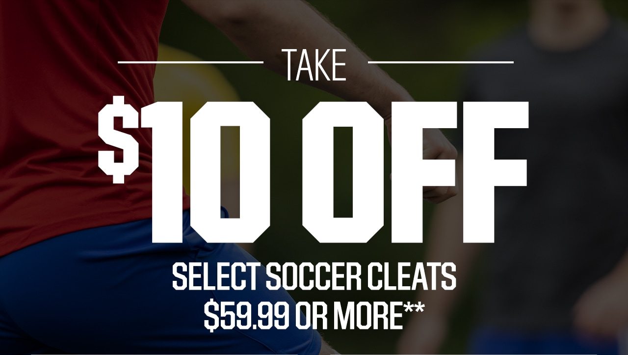 Take $10 Off Select Soccer Cleats $59.99 or More**