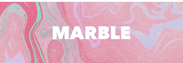 MARBLE