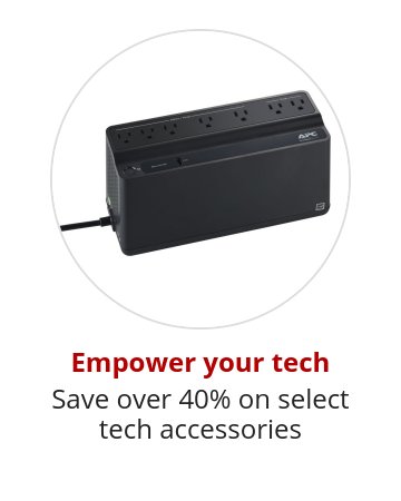 Empower your tech Save over 40% on select tech accessories