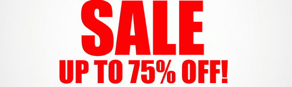 Sale Up to 75% Off!