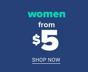 Women from $5 - Shop Now