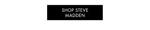 SHOP STEAVE MADDEN