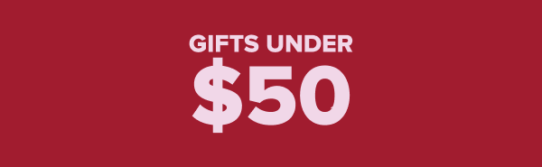 Gifts Under $50