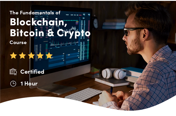 The Fundamentals of Blockchain, Bitcoin & Crypto Course | Enroll for $17.50