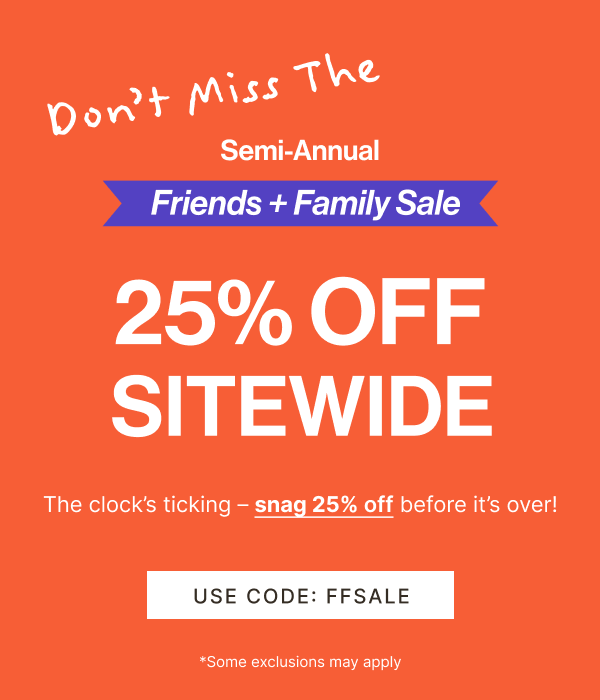 25% OFF Sitewide | Use Code FFSALE