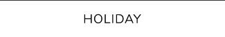 HOLIDAY