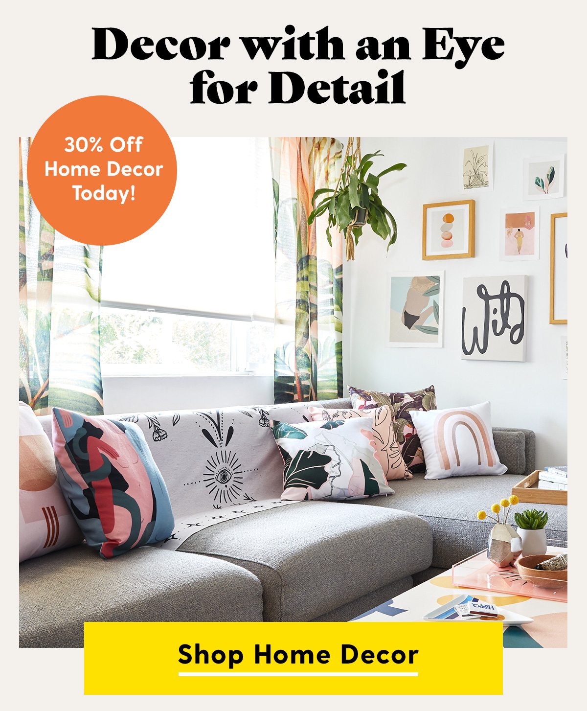 30% Off Home Decor Today!