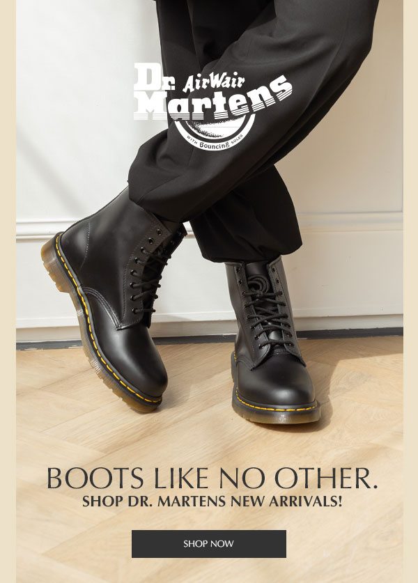 Boots Like No Other. Shop Dr. Martens New Arrivals!