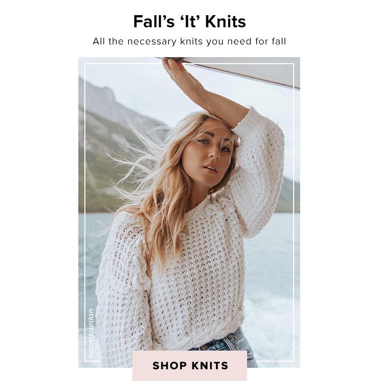 Fall's 'It' Knits. All the necessary knits you need for fall. Shop knits.