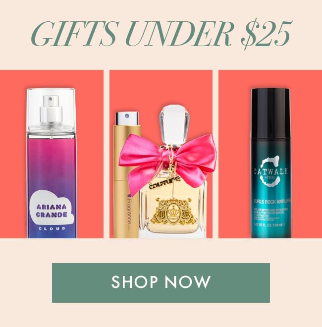 Gifts Under $25. Shop Now