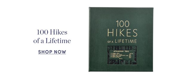 100 Hikes of a Lifetime