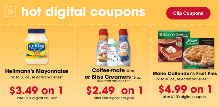 hot digital coupons clip them now in the Giant Eagle App final sale price after 50¢ digital coupon $3.49 on 1 Hellmann's Mayonnaise 20 to 30 oz., selected varieties* final sale price after 50¢ digital coupon $2.49 on 1 Coffee-mate 32 oz., or Bliss Creamers 16 oz., selected varieties** final sale price after $1.00 digital coupon $4.99 on 1 Marie Callender's Fruit Pies 36 to 40 oz., selected varieties***