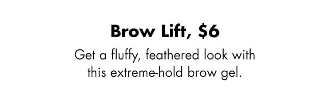 Get a fluffy, feathered look with this extreme-hold brow gel