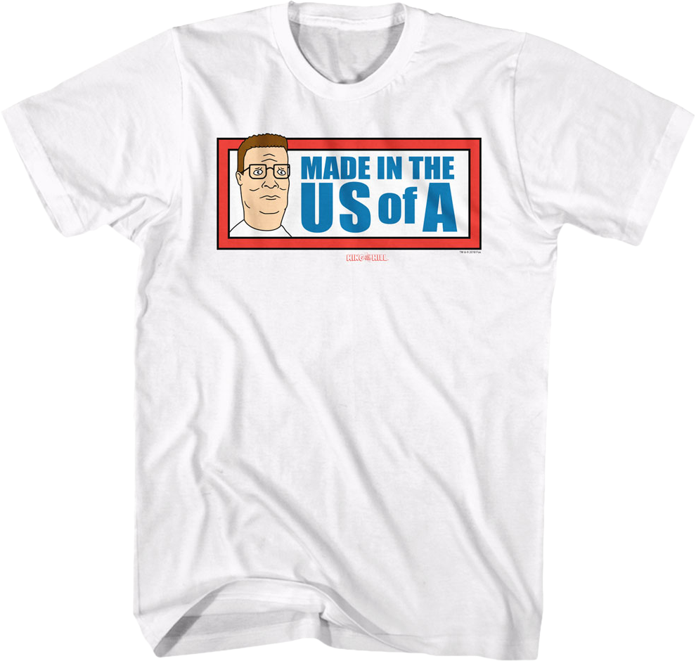Made in the US of A King of the Hill T-Shirt