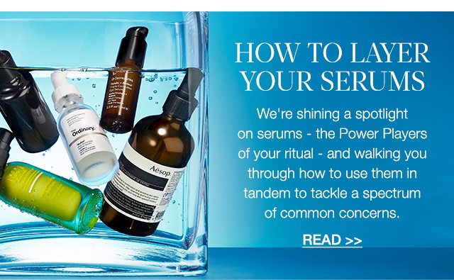 HOW TO LAYER YOUR SERUMS