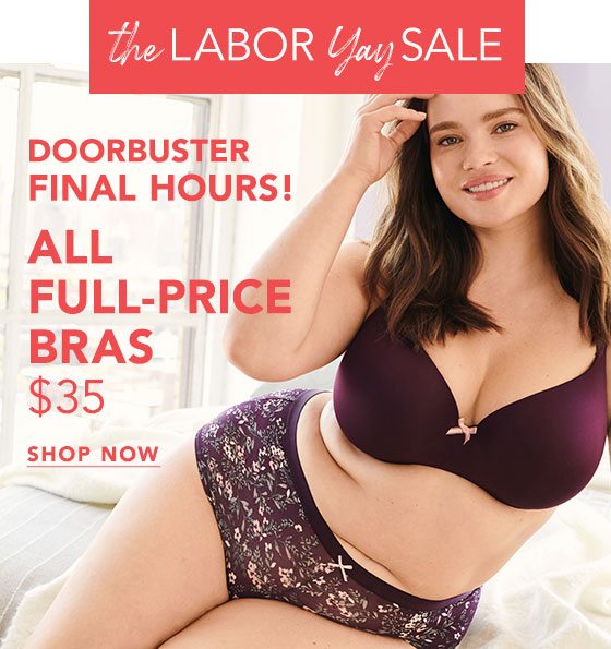 FINAL HOURS: $35 BRAS. - Lane Bryant Email Archive