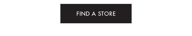 FIND A STORE