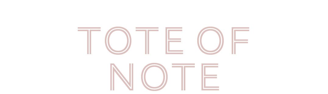 TOTE OF NOTE