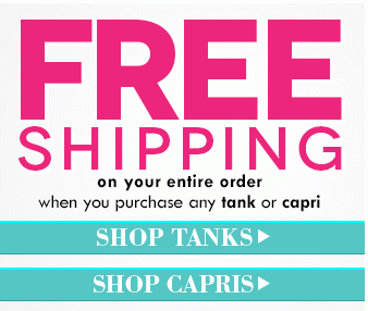 Free ship when you purchase any tank or capri