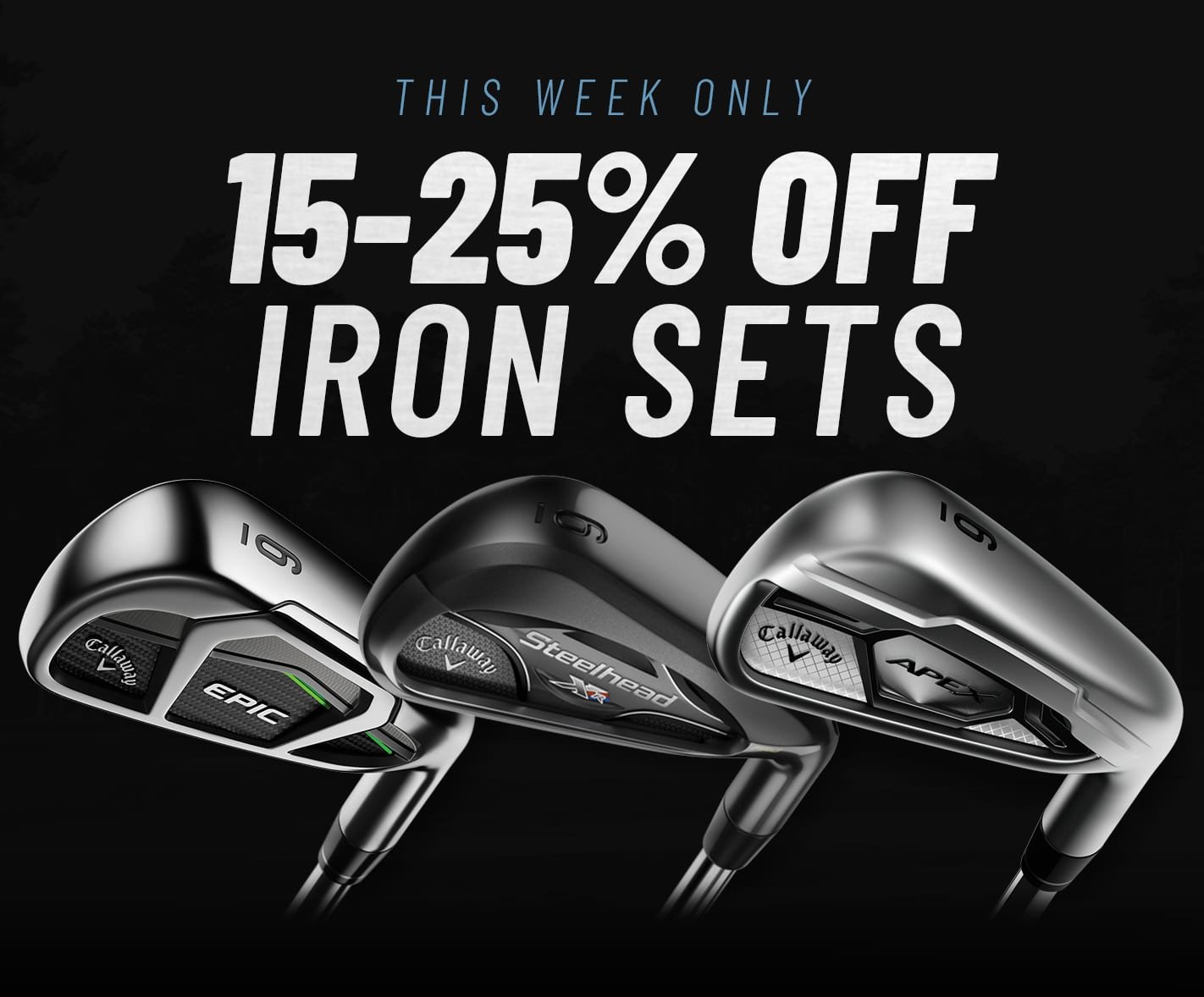 15-25% OFF IRON SETS