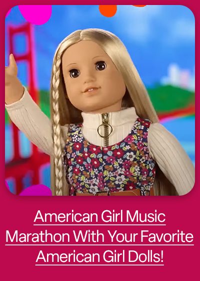 AG Marathon with your favorite American Girl Dolls!