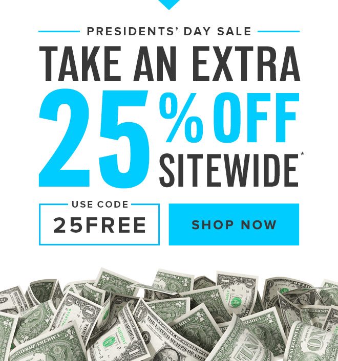 Extra 25% Off Presidents' Day Sale // Use Code: 25FREE