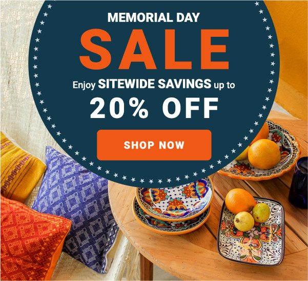 MEMORIAL DAY SALE | ENJOY SITEWIDE SAVINGS UP TO 20% OFF | SHOP NOW