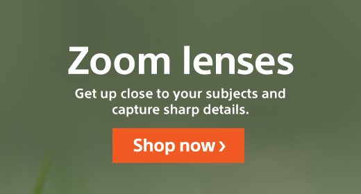 Zoom lenses | Get up close to your subjects and capture sharp details. Shop now