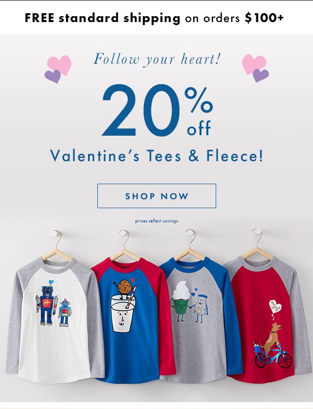 Feel the love. Twenty percent off Valentine's tees and fleece