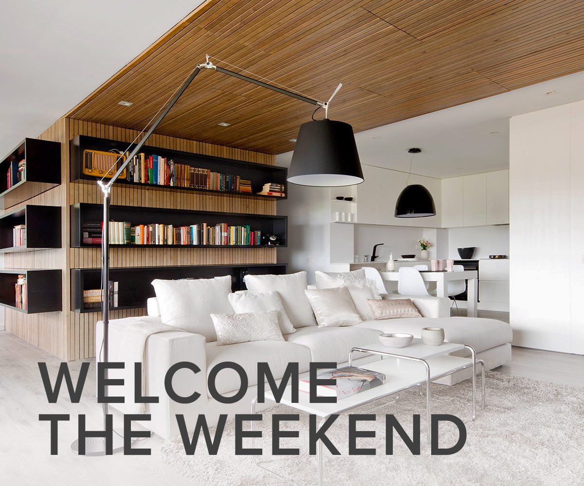 Welcome the Weekend.