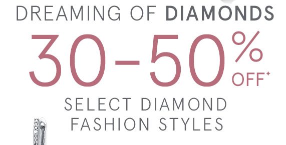 30-50% Off Select Diamond Fashion Styles