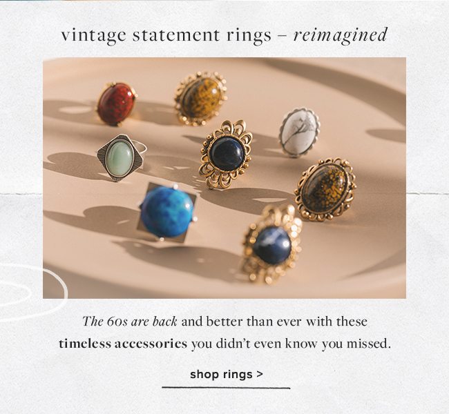 Shop new vintage-inspired rings.