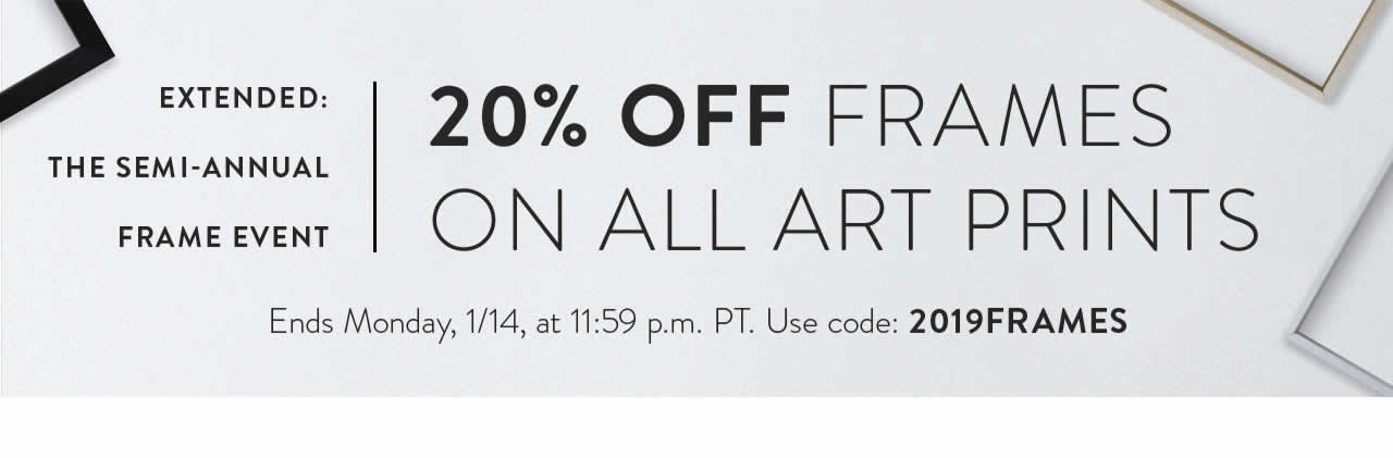 20% OFF Frames On All Art Prints