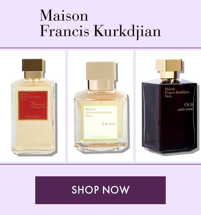 Maison Francis Kurkdijan. Shop Now