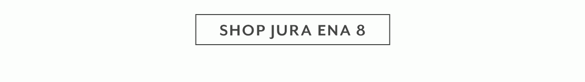 Shop Jura Ena 8